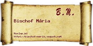 Bischof Mária névjegykártya
